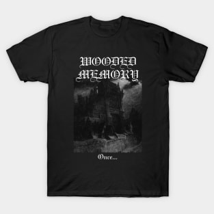 Wooded Memory "Once" (Dungeon Synth) T-Shirt